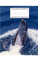 Composition Notebook: College Ruled Dolphin Water Cute Composition Notebook, Girl Boy School Notebook, College Notebooks, Composition Book, 8.5" x 11"(10 Cute Animal Notebooks for Home School Boys and Girls)