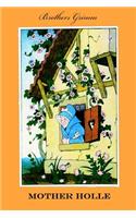Mother Holle (Illustrated)