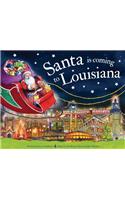 Santa is Coming to Louisiana