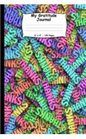 My Gratitude Journal. 6 X 9. 120 Pages