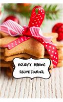 Holiday Baking Recipe Journal: Christmas Blank Cooking Book to Write in