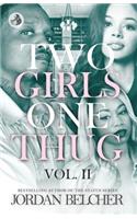 Two Girls One Thug Vol. 2