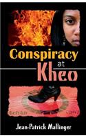 Conspiracy at Kheo