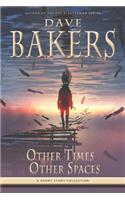 Other Times, Other Spaces