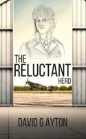 The Reluctant Hero