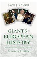 Giants of European History: A Concise Outline