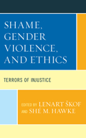 Shame, Gender Violence, and Ethics