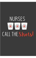 Nurses Call the Shots