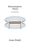 Electromagnetic Theory