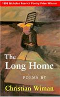 The Long Home: Winner of the 1998 Nicholas Roerich Poetry Prize