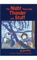 The Night There was Thunder and Stuff: (English)