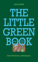 LITTLE GREEN BOOK - For Twenties and Wrinkles