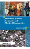 Downtown Planning for Smaller and Midsized Communities