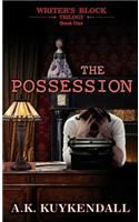 Writer's Block Trilogy: The Possession
