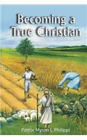 Becoming a True Christian