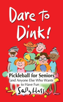 Dare to Dink!