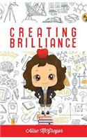 Creating Brilliance