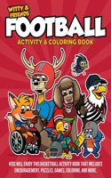 Witty and Friends Football Activity and Coloring Book