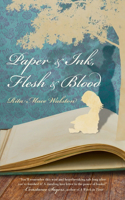 Paper & Ink, Flesh & Blood