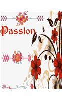 Passion ( Lined Journal ): This lined journal can be used as notebook or diary(Lined Juornal)