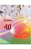 Fabulous & 40