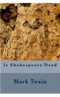 Is Shakespeare Dead