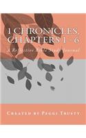 1 Chronicles, Chapters 1 - 6