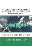 Study Guide Workbook Lessons on Demand for Thunderhead
