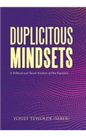 Duplicitous Mindsets