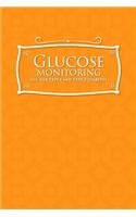 Glucose Monitoring Log for Type 1 and Type 2 Diabetes: Blood Sugar Log, Diabetic Food Diary, Glucose Tracking Sheet, Orange Cover(29 Glucose Monitoring Log for Type 1 and Type 2 Diabetes)