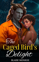 Caged Bird's Delight