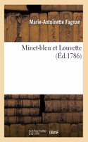 Minet-Bleu Et Louvette