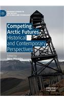 Competing Arctic Futures