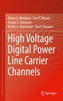 High Voltage Digital Power Line Carrier Channels