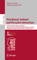 Distributed, Ambient and Pervasive Interactions