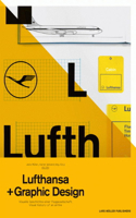 A5/05: Lufthansa and Graphic Design: Visual History of an Airplane: Visual History of an Airplane