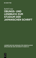 Übungs- Und Lesebuch Zum Studium Der Japanischen Schrift