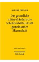 Das gesetzliche mittreuhanderische Schuldverhaltnis kraft gemeinsamer Elternschaft