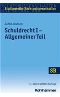 Schuldrecht I - Allgemeiner Teil
