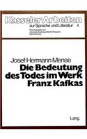 Die Bedeutung Des Todes Im Werk Franz Kafkas