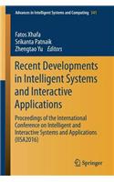 Recent Developments in Intelligent Systems and Interactive Applications