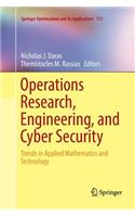 Operations Research, Engineering, and Cyber Security