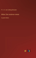 Akbar; Een oosterse roman