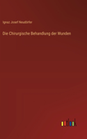 Chirurgische Behandlung der Wunden