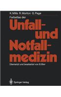 Farbatlas Der Unfall- Und Notfallmedizin