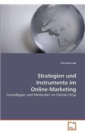 Strategien und Instrumente im Online-Marketing