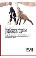 Modificazioni istologiche multiorganiche in agnelli pretermine con RDS