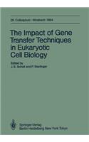 Impact of Gene Transfer Techniques in Eucaryotic Cell Biology