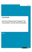 Der Ton in Francis Ford Coppolas The Conversation Im Ohr eines Paranoiden