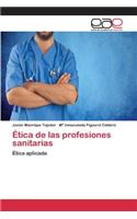 Ética de las profesiones sanitarias